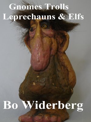 cover image of Gnomes, Trolls, Leprecauns and Elves